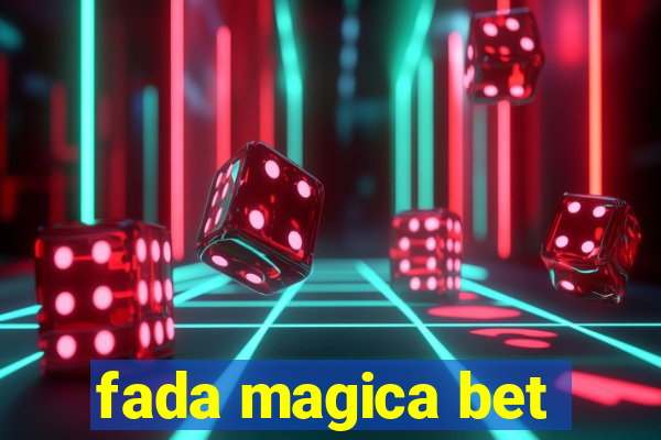 fada magica bet